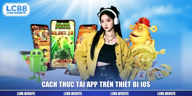 Cách thức tải app trên thiết bị IOS