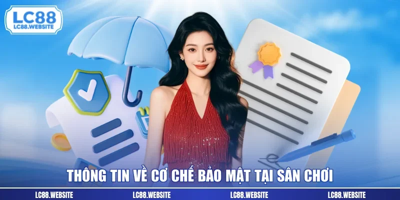 Thông tin về cơ chế bảo mật tại sân chơi