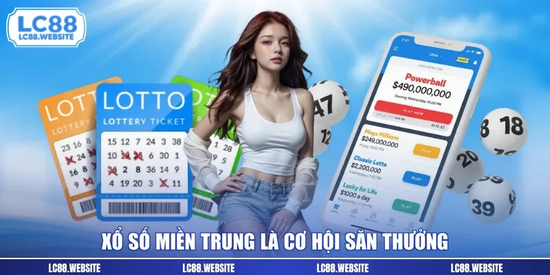 Xổ số miền trung là cơ hội săn thưởng